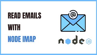 How to Read Emails Using Node IMAP [upl. by Aleetha]