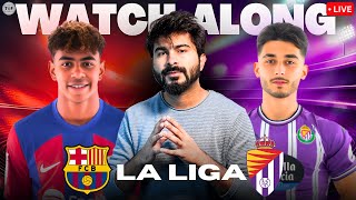 Barcelona v Real Valladolid LIVE Score  Watchalong amp Reaction  LIVE La Liga 2425 [upl. by Teador358]