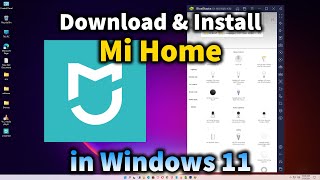 How to Download amp Install Mi Home on Windows 11 pc [upl. by Yekcaj]