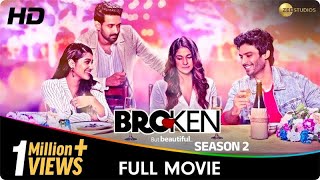 Broken But Beautiful Season 2  Full Web Series  Vikrant Massey Harleen Seth Anuja Joshi [upl. by Menis731]