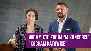 Urodziny Katowic 2024 Zapowiedź koncertu quotKocham Katowicequot [upl. by Stacey246]