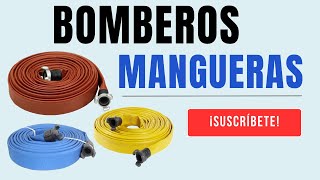 🚒👨‍🚒MANGUERAS DE BOMBEROS 🚒👨‍🚒Tipos y Características [upl. by Nnazil924]