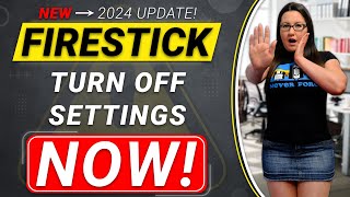 🛑 ALL Firestick Settings YOU NEED to Turn OFF 🛑 NEW and UPDATED 2024 [upl. by Dacia915]