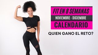 CALENDARIO 8 SEMANAS NOVIEMBRE  DICIEMBRE  Quién Ganó el RETO 8 SEMANAS [upl. by Lawry]