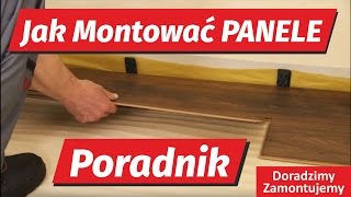 Poradnik Jak Montować Panele podłogowe instrukcja Film instruktażowy montażowy [upl. by Peggie852]