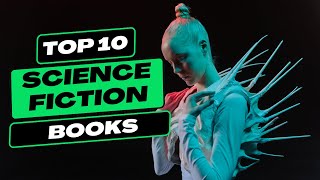 My Top 10 Science Fiction Books  2023 Update [upl. by Ileray]