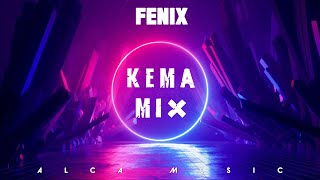 FENIX  KEMA MIX LATINPOP OLD [upl. by Rudolf]