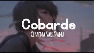 「Nightcore」→ Cobarde Ximena Sariñana [upl. by Annahpos]