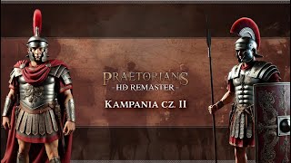 Praetorians HD  Kampania czII gameplay praetorians [upl. by Knudson672]