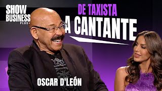 OSCAR DLEON RECUERDA SUS INICIOS COMO TAXISTA 🚕🩵 en SHOW BUSINESS PLUS 🎙️ [upl. by Nayve]