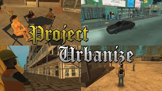 Project Urbanize  GTA San Andreas Mods [upl. by Aisile]