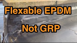 ​Flexible EPDM not rigid GRP Glass fibre roof [upl. by Edvard]