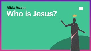 Who is Jesus [upl. by Esilrahc]