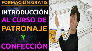 CURSO de PATRONAJE Y CONFECCION 🧵 ✂️🎓 Introduccion [upl. by Gaillard]