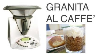 Granita al Caffè Bimby [upl. by Gertrudis340]