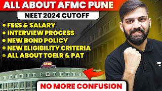 All About AFMC Pune  AFMC Cutoff NEET 2024  Fees  Admission  Salary  Bond  Eligibility [upl. by Anibas]