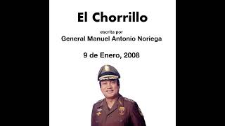 quotEl Chorrilloquot por Manuel Antonio Noriega 192008 [upl. by Polish]