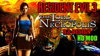 Resident Evil 3 REDESIGN  The Lord of the Necropolis HD MOD  LIVE FULL GAMEPLAY [upl. by Gerda]