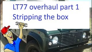 LT77 gearbox overhaul Part 1  stripping the box [upl. by Mayer27]