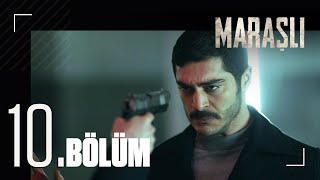 Maraşlı 10 Bölüm [upl. by Notneuq]