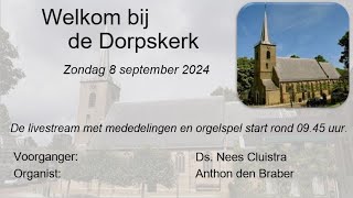 Kerkdienst Dorpskerk Capelle aan den IJssel 8 september 2024 1000 [upl. by Aratahs798]