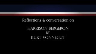 Equality quotHarrison Bergeronquot by Kurt Vonnegut [upl. by Ariik429]