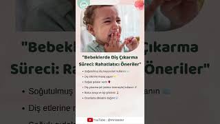 Bebeklerde Diş Çıkarma Süreci Rahatlatıcı Öneriler BebekDişÇıkarma 🦷 [upl. by Naltiak]