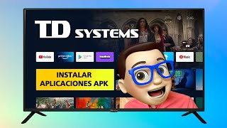 INSTALAR Aplicaciones APK en Smart TV TD SYSTEMS 🩷  Android TV 🤖 [upl. by Kared607]