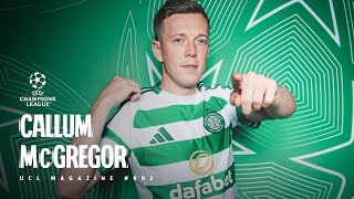 Celtics Callum McGregor features in UEFAs latest 202425 UCL Show  Show 002 [upl. by Cornia]