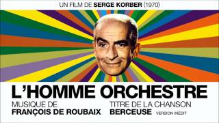 quotLHomme Orchestrequot OST  Berceuse version inédit  François De Roubaix  HQVersion [upl. by Nerrej]