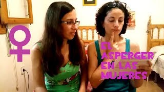 MUJERES ASPERGER Asperger en Femenino [upl. by Alhak]