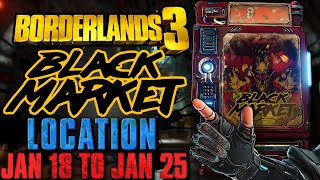 Black Market Vending Machine Location January 18 2024  GOD ROLL SAVE  Borderlands 3 [upl. by Ashlan]