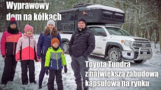 Wyprawowy dom na kółkach Toyota Tundra z zabudową kapsułową [upl. by Llertram]