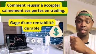 COMMENT ACCEPTER SES PERTES CALMEMENT EN TRADING [upl. by Cj]