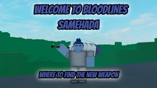 Welcome to Bloodlines Samehada [upl. by Yeslek]