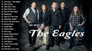 The Eagles Greatest Hits Full Album  Best Of The Eagles [upl. by Jean599]