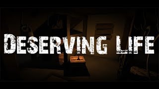 Deserving Life A Roomscale VR Escape Game [upl. by Frohman]