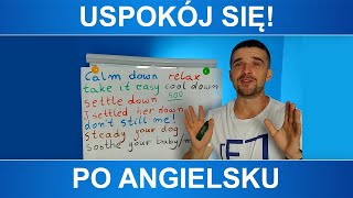 Uspokój się  po angielsku [upl. by Rosalind]