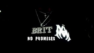 Brit  No Promises Remix [upl. by Ollecram]