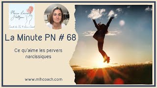 La minute PN68 ce quaiment les pervers narcissiques [upl. by Enelahs]