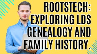 RootsTech Exploring LDS Genealogy and Family History [upl. by Kiran182]