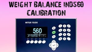 how to CALIBRATION weight balance Mettler Toledo IND560 [upl. by Korns]