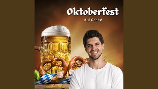 Oktoberfest Auf Gehts [upl. by Longtin]