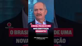 ALDO REBELO QUER NOVA CONSTITUIÇÃO NO BRASIL politica brasil soberania nacionalismo cortes [upl. by Nahsez]