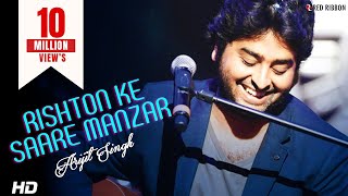 Arijit Singh  Rishton Ke Saare Manzar  Best Hindi Ghazal Song with Lyrics  Red Ribbon [upl. by Flann]