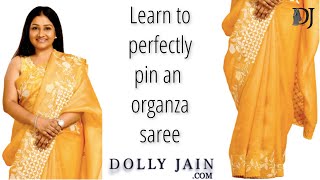 Learn to Perfectly Pin an Organza Saree  Dolly Jain Saree Draping [upl. by Maybelle]