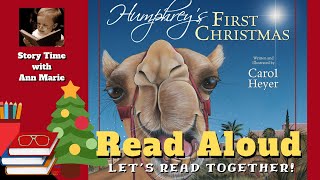 Humphreys First Christmas READ ALOUD  Childrens Christmas Stories by Ann Marie [upl. by Eerahs219]