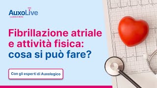 Fibrillazione atriale e attività fisica cosa si può fare [upl. by Eah]