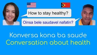 Konversa kona ba saude  part 2  EnglishTetun conversation about health  Learn with us [upl. by Ojytteb]