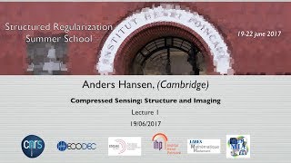 Structured Regularization Summer School  AHansen  14  19062017 [upl. by Ahsilaf]